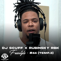 Freestyle #44 (temp. 3) - DJ Scuff & Rubinsky RBK