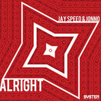 Alright - Jay Speed & Jonno & Jay Speed & Jonno