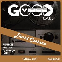 Show Me - David Caetano & L-Gil