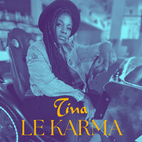 Le karma - Tina