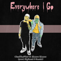 Everywhere I Go - ChadThePilot & Rizzoo Rizzoo