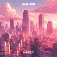 Velvet Breeze - LoFi of Life