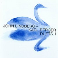 I Am a Leaf for Today - John Lindberg & Karl Berger
