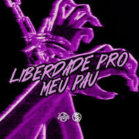 Liberdade pro Meu Pau - MC Delux & DJ Gordinho da VF