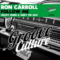 Follow Me - Ron Carroll & Micky More