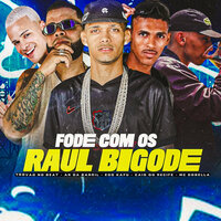 Fode Com os Raul Bigode - Eoo Kafu & Trovao no beat & Ar da Barril & CAIO DO RECIFE & Mc Dobella