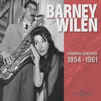 I Love You - Barney Wilen, Gilberto Cuppini Quintet & Barney Wilen & Gilberto Cuppini Quintet