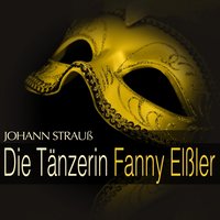 Die Tänzerin Fanny Elßler: Act Iii - " Immer Heut, Heut, Heut Tu Ich Ich Nur, Was Mich Freut " - Sinfonieorchester des Bayerischen Rundfunks & Rudolf Christ & Werner Schmidt-Boelcke & Brigitte Mira & Elfie Mayerhofer & Bruno Hübner