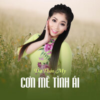 Cơn Mê Tình Ái - Dạ Thảo My & Star Online