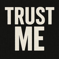 Trust Me - Sketchy Bongo & Kyle Deutsche