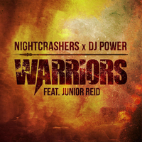 Warriors - Nightcrashers & Dj Power & Junior Reid