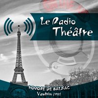 Le Radio Théâtre, Honoré de Balzac: Vautrin (1961) - Louis Seigner & Michel Aumont & Georges Chamarat