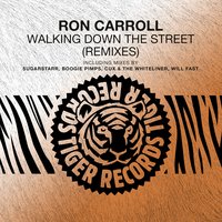 Walking Down the Street - Ron Carroll & Will Fast