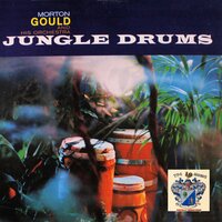 Jungle Drums - Morton Gould