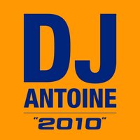 To the Top - DJ Antoine