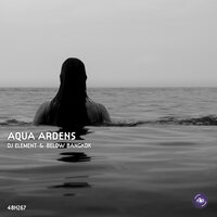 Aqua Ardens - Below Bangkok & DJ Element