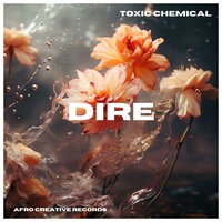 DIRE - Toxic Chemical