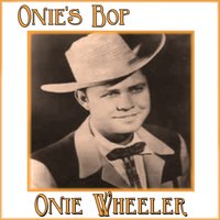 Onie's Bop - Onie  Wheeler