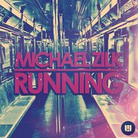 Running - Michael Zilk & Anders Blom