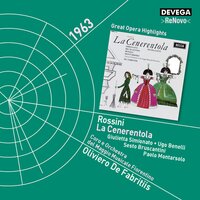 La Cenerentola, Act II: "Sia qualunque delle figlie" - Sesto Bruscantini & Oliviero De Fabritiis & Giulietta Simionato & Paolo Montarsolo & Giovanni Foiani & Ugo Benelli & Джоаккино Россини