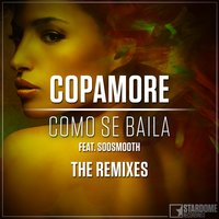 Como Se Baila - Copamore & SooSmooth