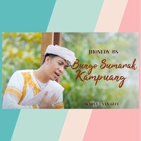 Bungo Sumarak Kampuang - Jhonedy Bs