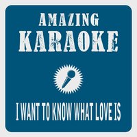 I Want to Know What Love Is - Clara Oaks