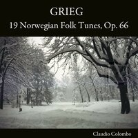 19 Norwegian Folk Tunes, Op. 66: No. 5, Det var i min Ungdom. Andante - Claudio Colombo & Эдвард Григ