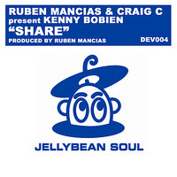 Share (Ruben's Dub) - Kenny Bobien & Ruben Mancias