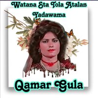 Watana Sta Tola Atalan Yadawama - Qamar Gula