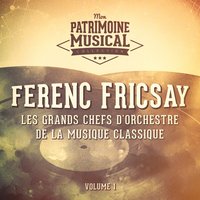 Carmen suite No. 2 : Entracte - Ferenc Fricsay & RIAS Symphonie Orchester Berlin & Rias Symphonie Orchester Berlin, Ferenc Fricsay & Жорж Бизе