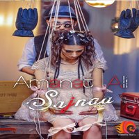 Sajnaa - Amanat Ali
