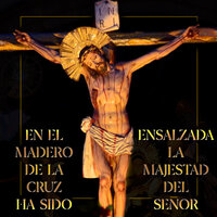 La Sangre de Cristo - Cucurucho Jm & Pedro Donis Flores