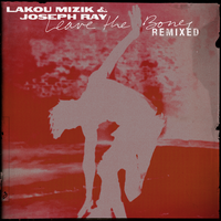 Bade Zile - Lakou Mizik & Joseph Ray & Fritz Carlton & Chris Lake