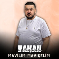 Mavilim Mavişelim - Hakan İşleyen
