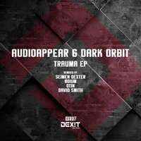 Trauma - Audioappear & Dark Orbit & Otin