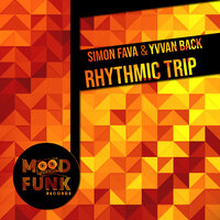 Rhythmic Trip - Simon Fava & Yvvan Back