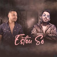 Estou Só - Lucas Bezerra & Johnny