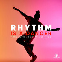 Rhythm Is A Dancer - Marc Korn & Scotty & Semitoo