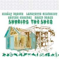 Shift One - Mihály Dresch & Lafayette Gilchrist & Hamid Drake & Mátyás Szandai