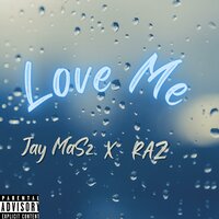 Love Me - Jay Masz & Raz