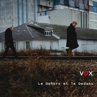 Le chemin - Vox