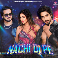 Nachi DJ Pe - Uk Haryanvi