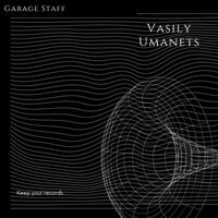 Garage Staff - Vasily Umanets