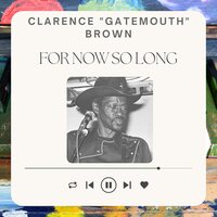 Midnight Hour - Clarence "Gatemouth" Brown