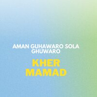 Mata Di Na Radurmi Khpal - Kher Mamad