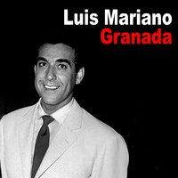 Granada - Luis Mariano