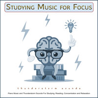 Peaceful Focus and Concentration Music - Study Music & Sounds & Study Music and Piano Music & Study Music for Focus