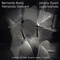 My Favorite Things - Bernardo Baraj & Fernando Gelbard & Johnny Dyiani & Louis Moholo