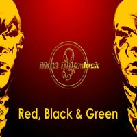 Red, Black & Green - Matt Moerdock